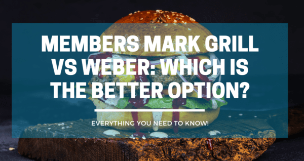 Members Mark Grill vs Weber