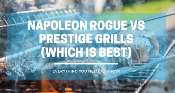 Napoleon Rogue vs Prestige Grills